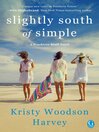 Cover image for Slightly South of Simple